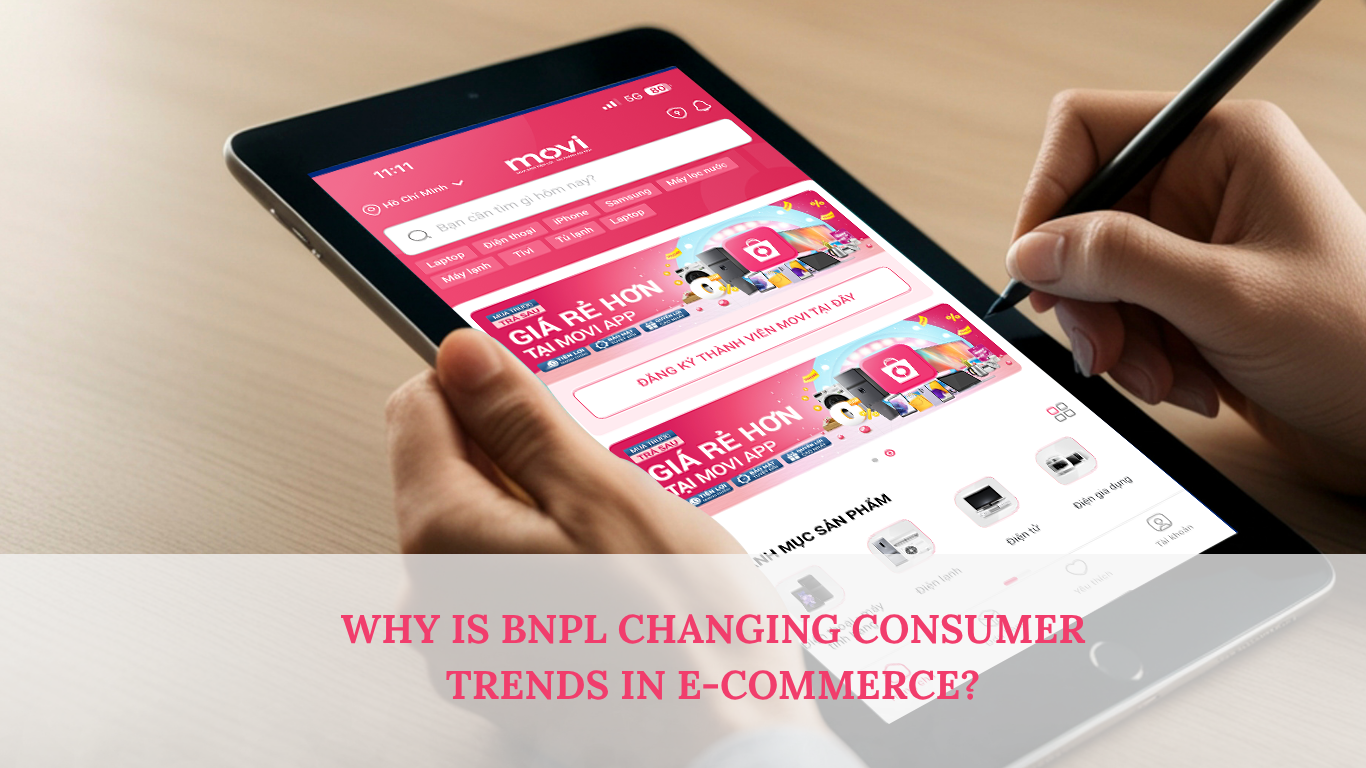 WHY IS BUY NOW PAY LATER CHANGING CONSUMER TRENDS IN E-COMMERCE? 